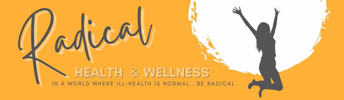 Radical Health and Wellness